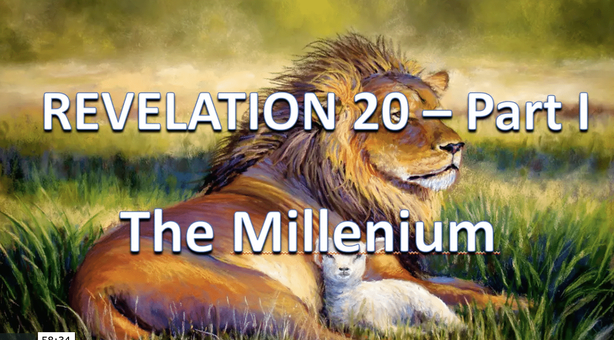 Revelation Chapter 20A - The Millennial Kingdom 15
