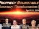 Prophecy Roundtable April 22, 2026 3